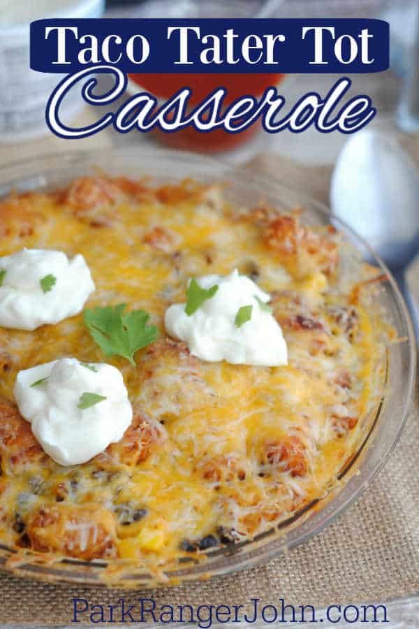 Taco Tater Tot casserole text over a glass dish filled with casserole