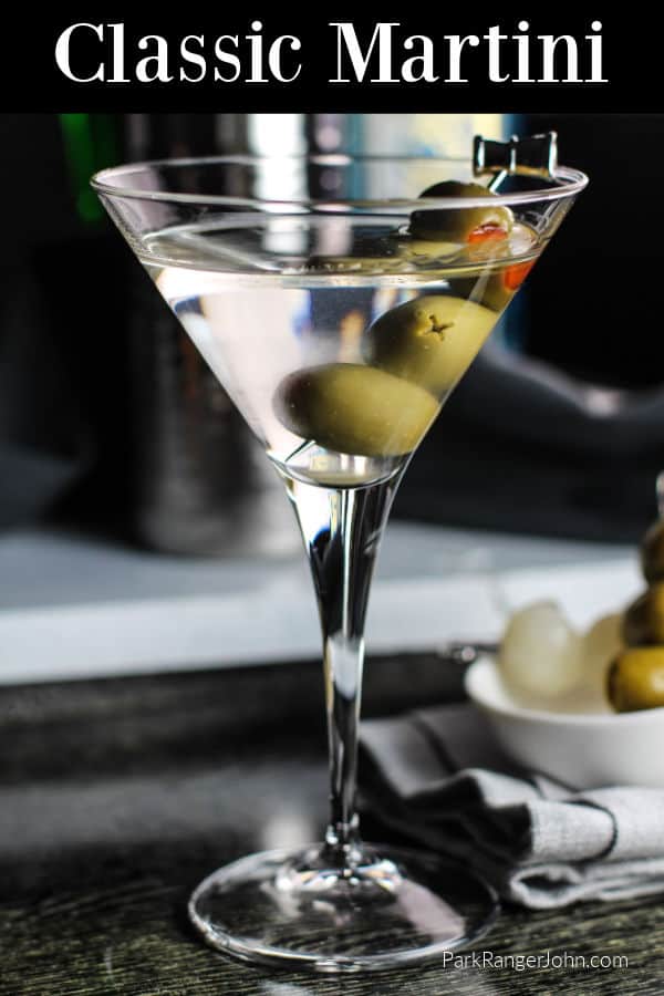 maske Reproducere Begrænsninger Classic Martini Recipe | Park Ranger John