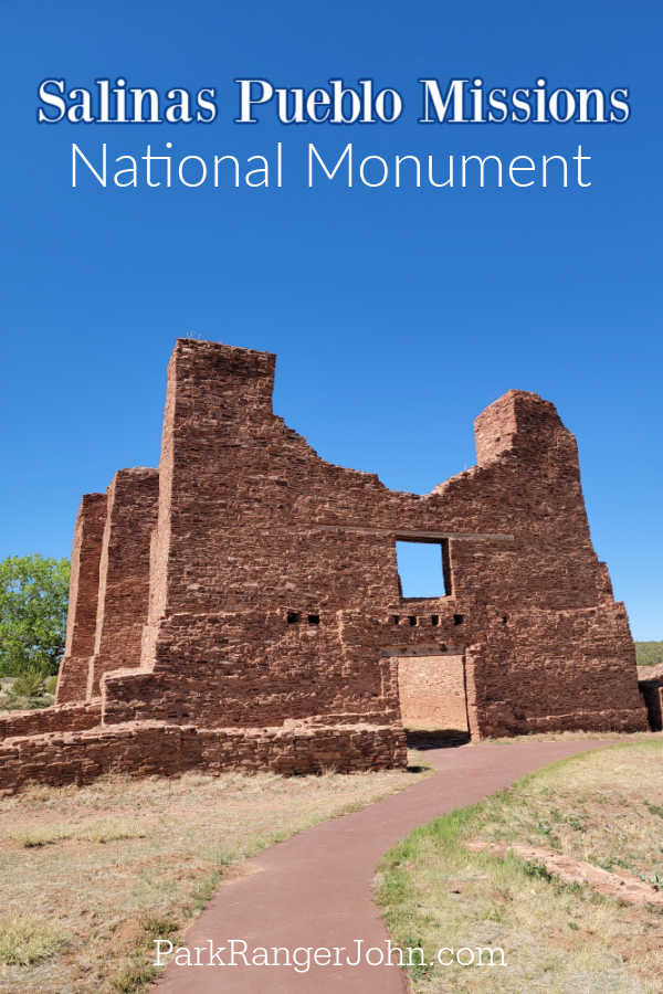 Salinas Pueblo Missions National Monument text written over a historic mission structure and path leading to it. 