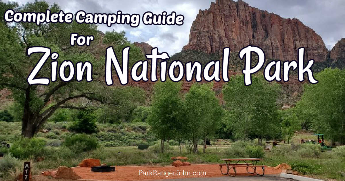 Zion National Park Camping Guide Park Ranger John