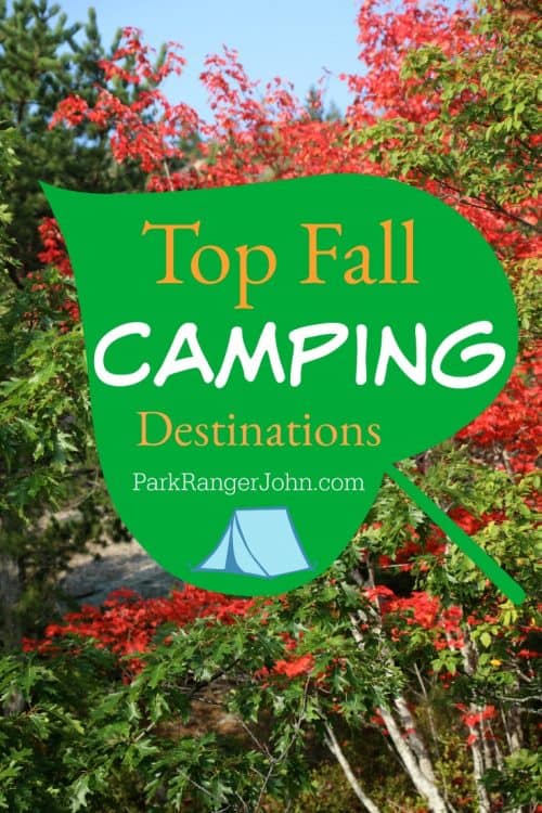 Top Fall Camping Destinations Park Ranger John