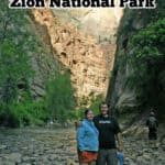 Text reading "Park Ranger Checklist Things To Do Zion National Park by ParkRangerJohn.com" . Photo in background of hikers posing for a photo as they enter the Zion Narrows Trail up the Virgin River at the end of the Riverside Walk Trail