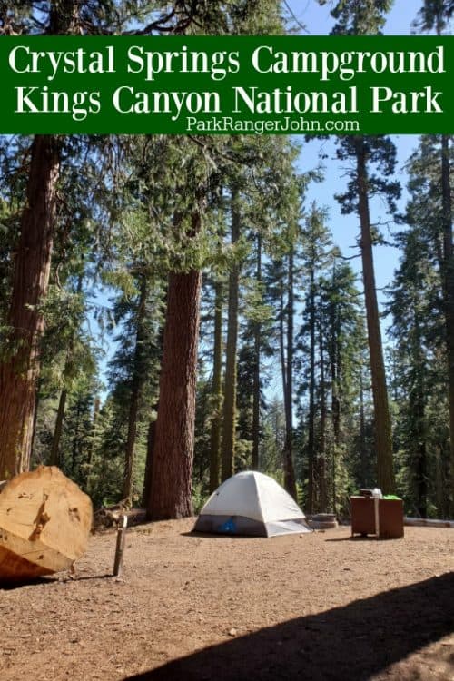 Crystal Springs Campground Kings Canyon National Park Park Ranger John