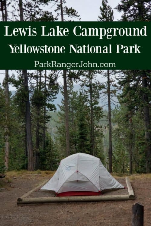 Lewis Lake Campground Yellowstone National Park Park Ranger John