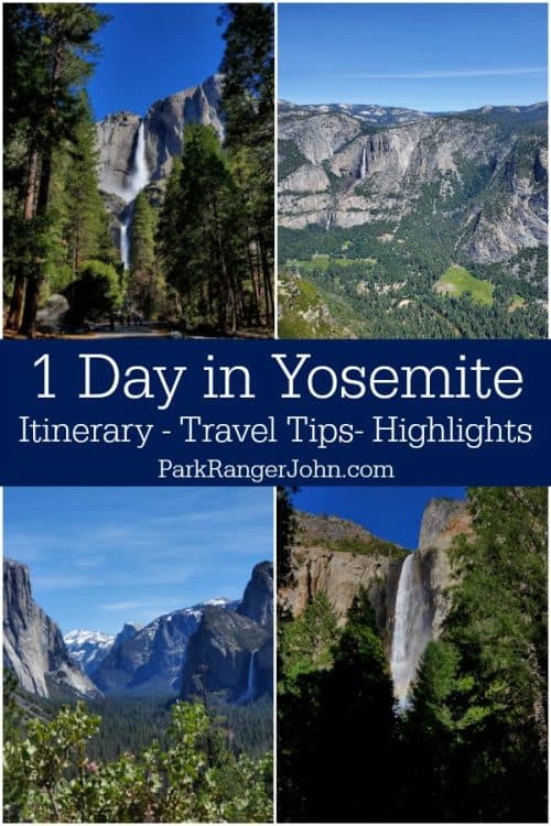 Epic One day in Yosemite National Park Itinerary Park Ranger John