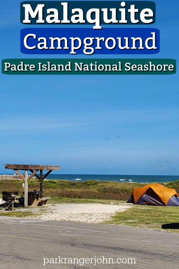 Malaquite Campground Padre Island National Seashore | Park Ranger John