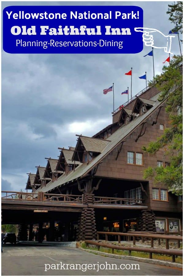 Old Faithful Inn Yellowstone National Park Park Ranger John