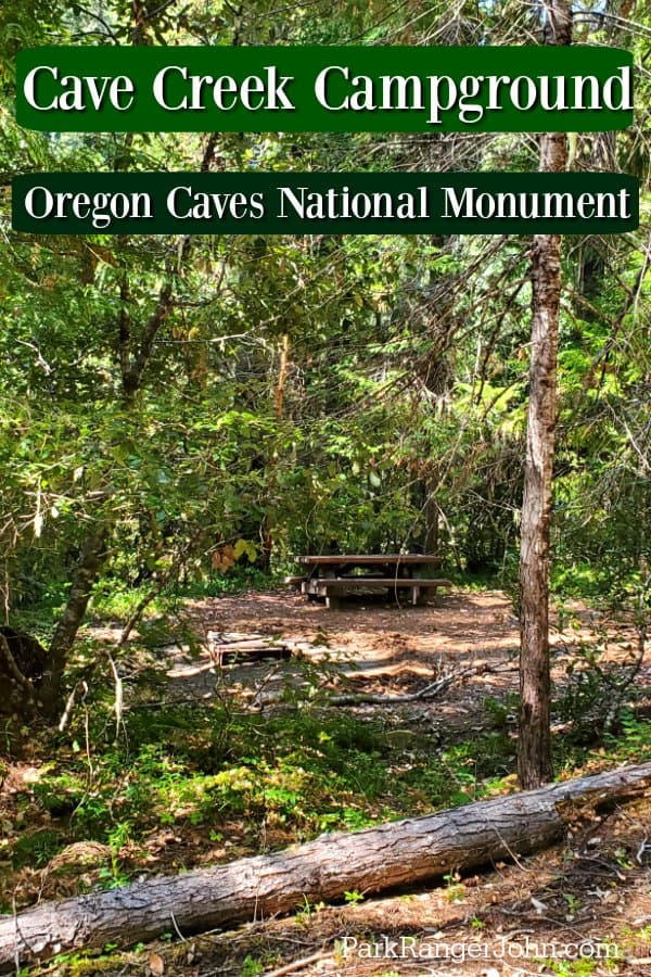 Photo of a campsite in Cave Creek Campground at Oregon Caves National Monument with text reading "Cave Creek Campground Oregon Caves National Monument by ParkRangerJohn.com"