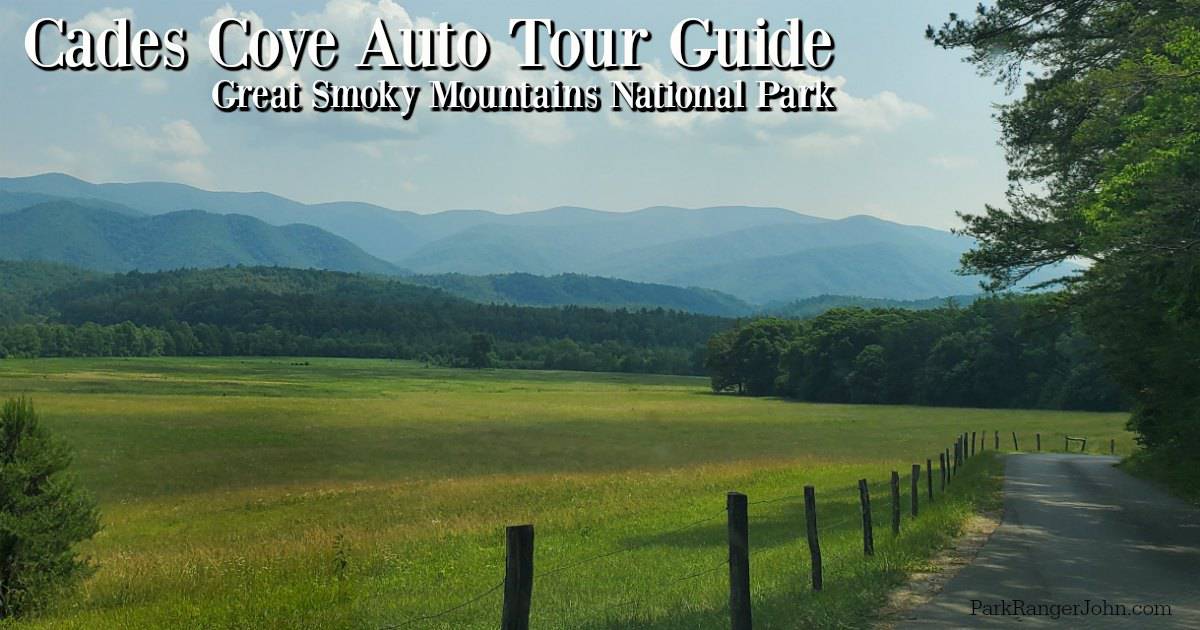 2023 Cades Cove Loop Travel Guide Park Ranger John
