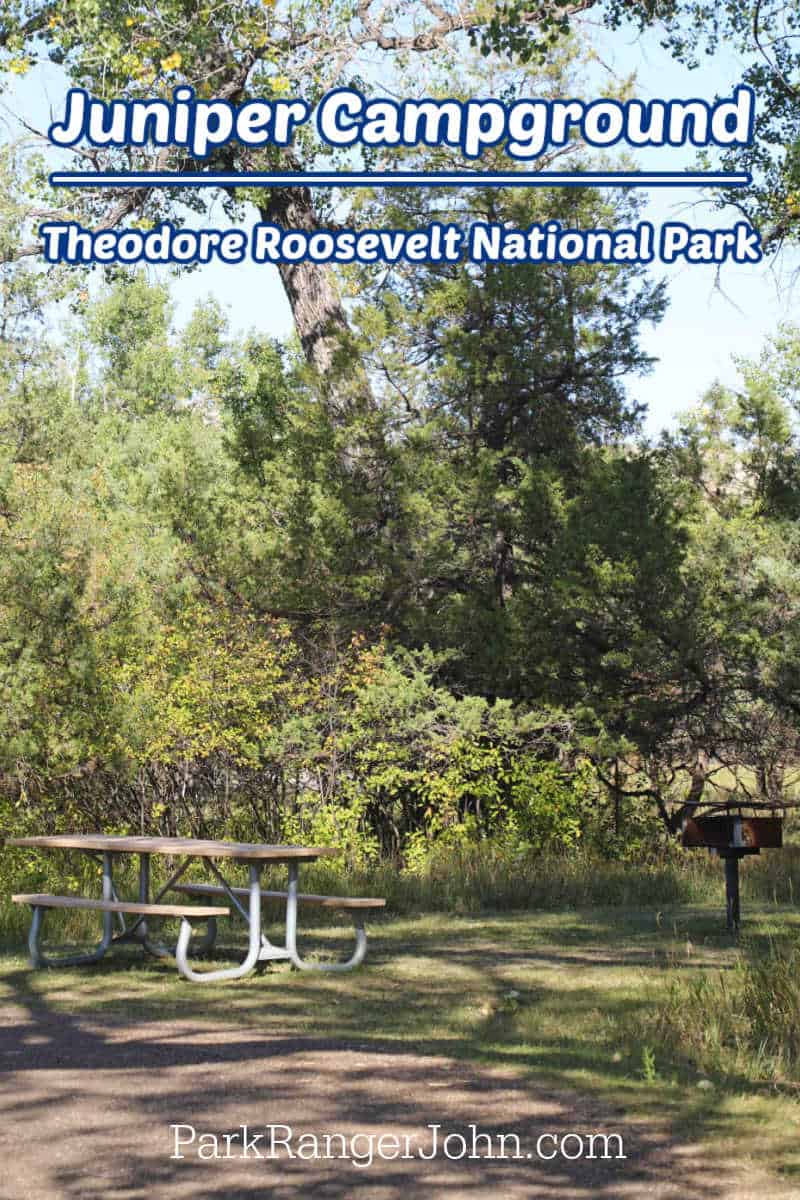 text reading "Juniper Campground Theodore Roosevelt National Park by ParkRangerJohn.com" with photo of a campsite in Juniper Campground