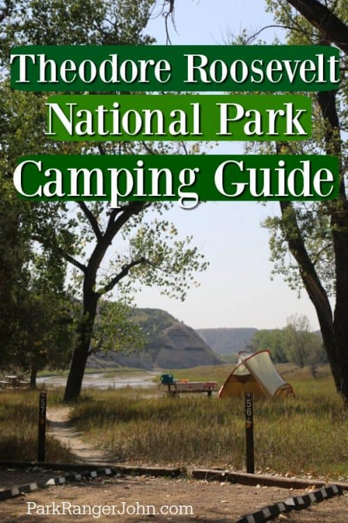 Theodore Roosevelt National Park Camping Guide | Park Ranger John