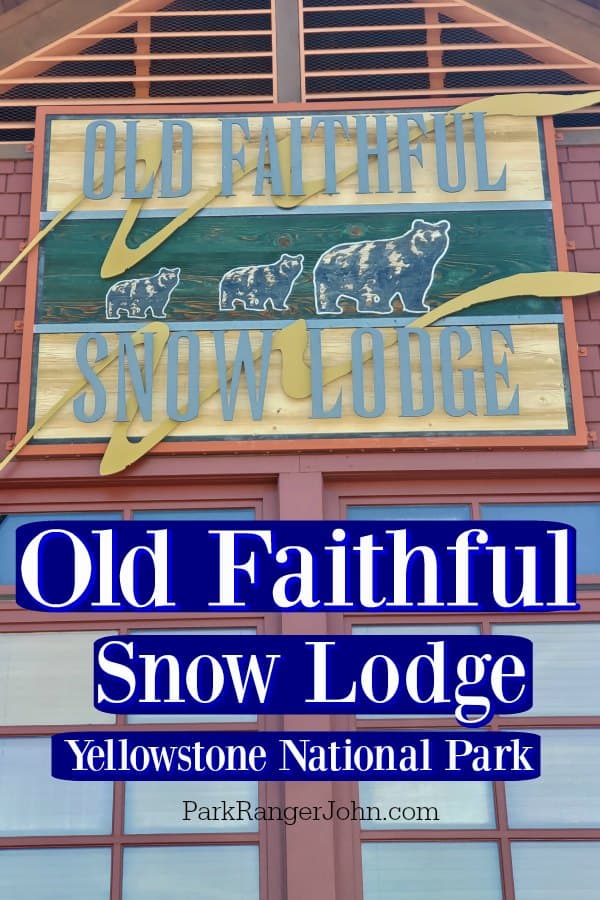 https://www.parkrangerjohn.com/wp-content/uploads/2020/08/Old-Faithful-Snow-Lodge-Yellowstone-National-Park-Wyoming.jpg