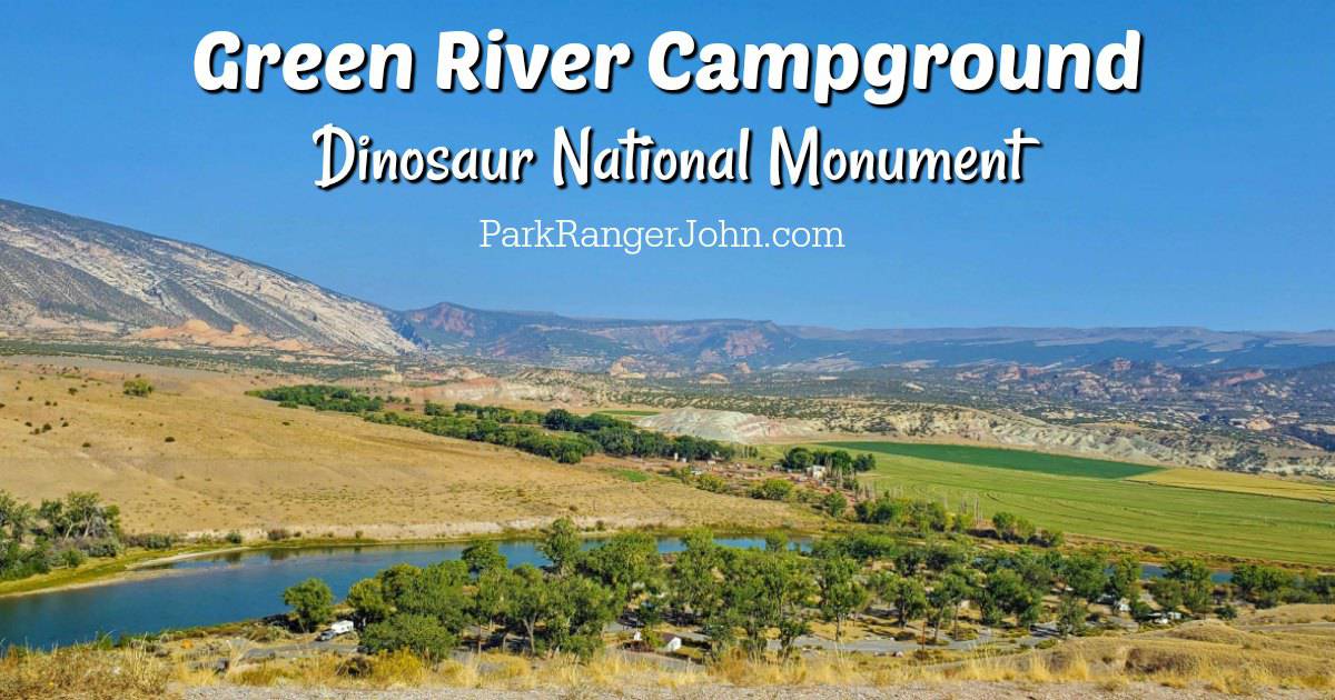 Green River Campground - Dinosaur National Monument | Park Ranger John