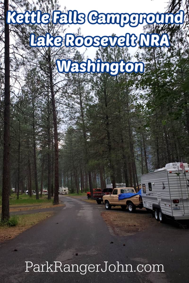 Photo of Kettle Falls Campground with text reading "Kettle Falls Campground Lake Roosevelt National Recreation Area Washington by ParkRangerJohn,com"