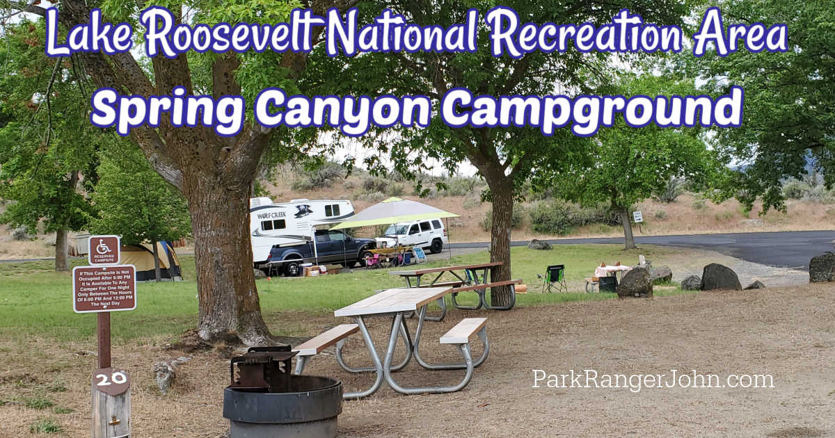 Spring Canyon Campground Lake Roosevelt National Recreation Area Park Ranger John