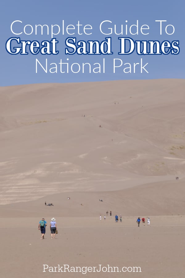 Your Guide to Visiting Great Sand Dunes National Park​