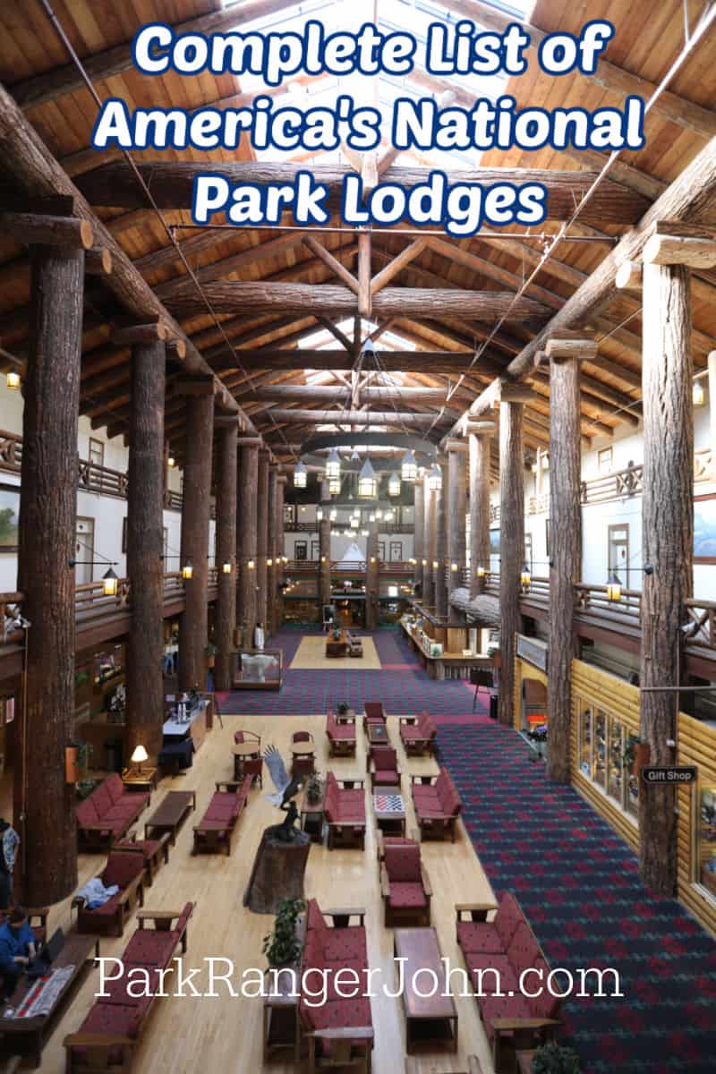 Text rteading "Complete List of America's National Park Lodges by ParkRangerJohn.com" with photo of the grand lobby of the Glacier Park Lodge in Glacier National Park
