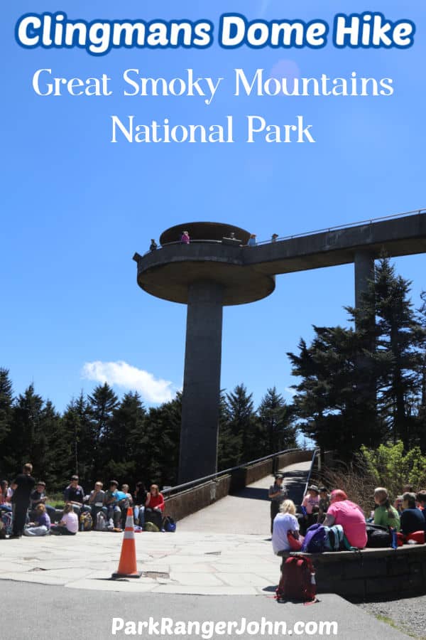 Clingmans Dome Hike Great Smoky Mountains National Park text over the observation tower with people sitting at the base