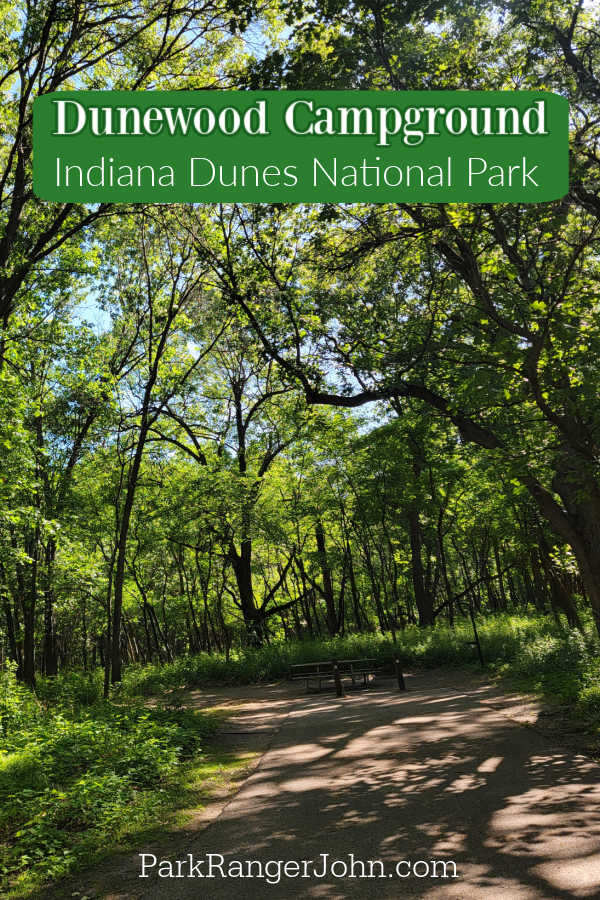 Dunewood Campground Indiana Dunes National Park Park Ranger John