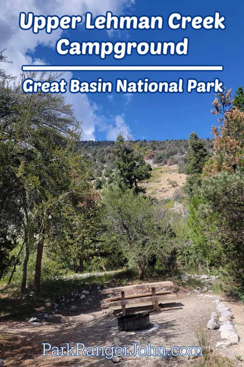 Picture of a campsite in Upper Lehman Creek Campground with text reading "Upper Lehman Creek Campground Great Basin National Park by ParkRangerJohn.com"