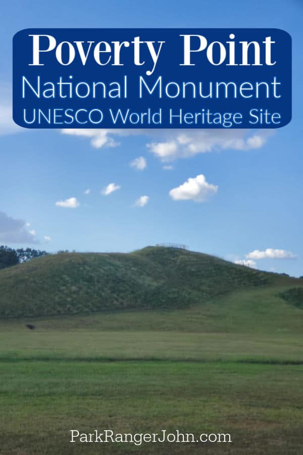 Poverty Point National Monument Unesco World Heritage Site text written over a green grass covered mound
