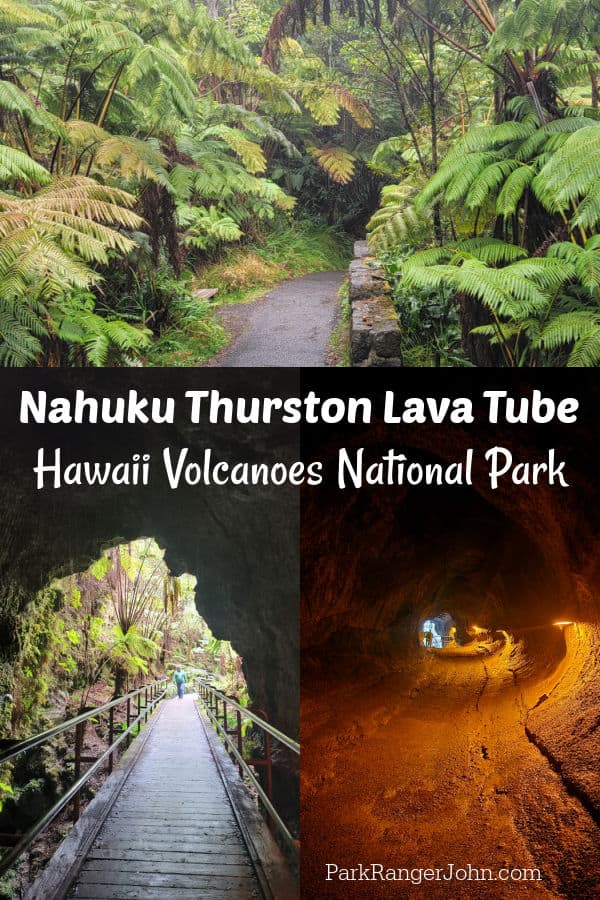 Nahuku Thurston Lava Tube Hawaii Volcanoes National Park text in between three photos of the lava tube