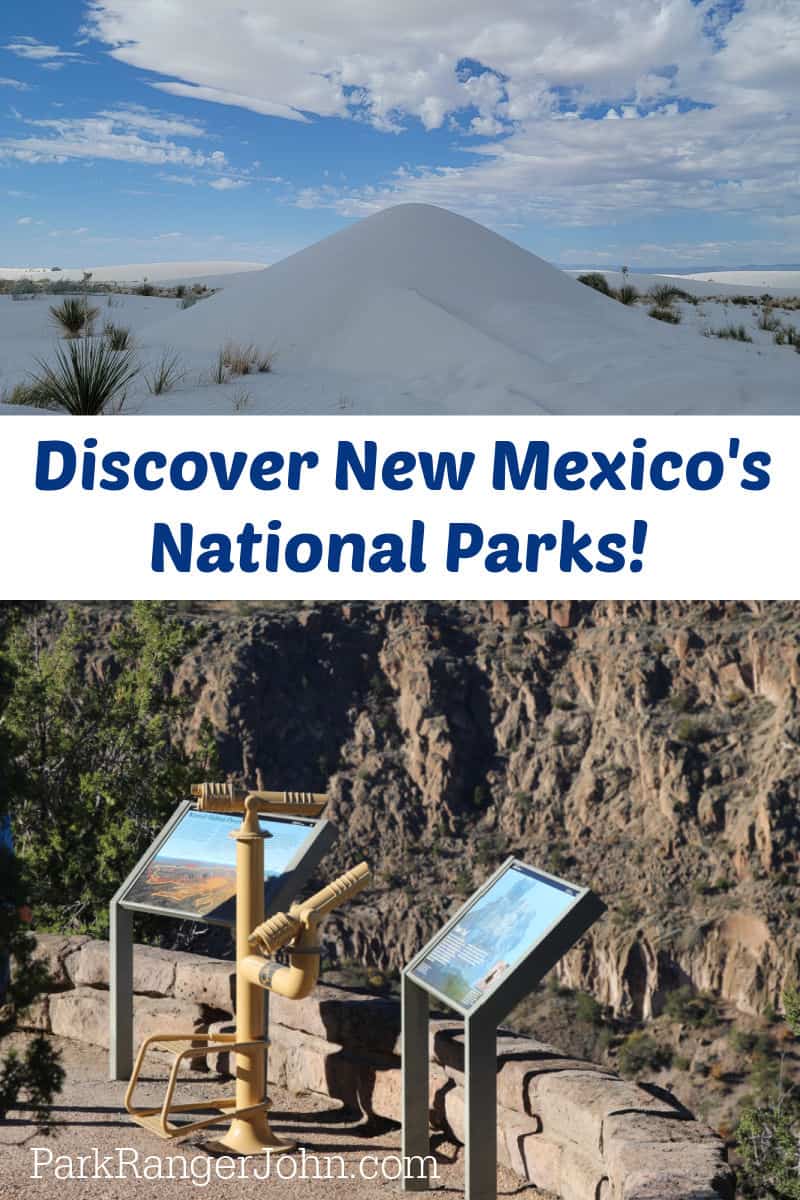 Text over photo reads "Discover New Mexico's National Parks by ParkRangerJohn.com" top photo is sand dune at Whiite Sands National Park, bottom photo is an overlook at Bandelier National Monument with interpretative panels and telescope.